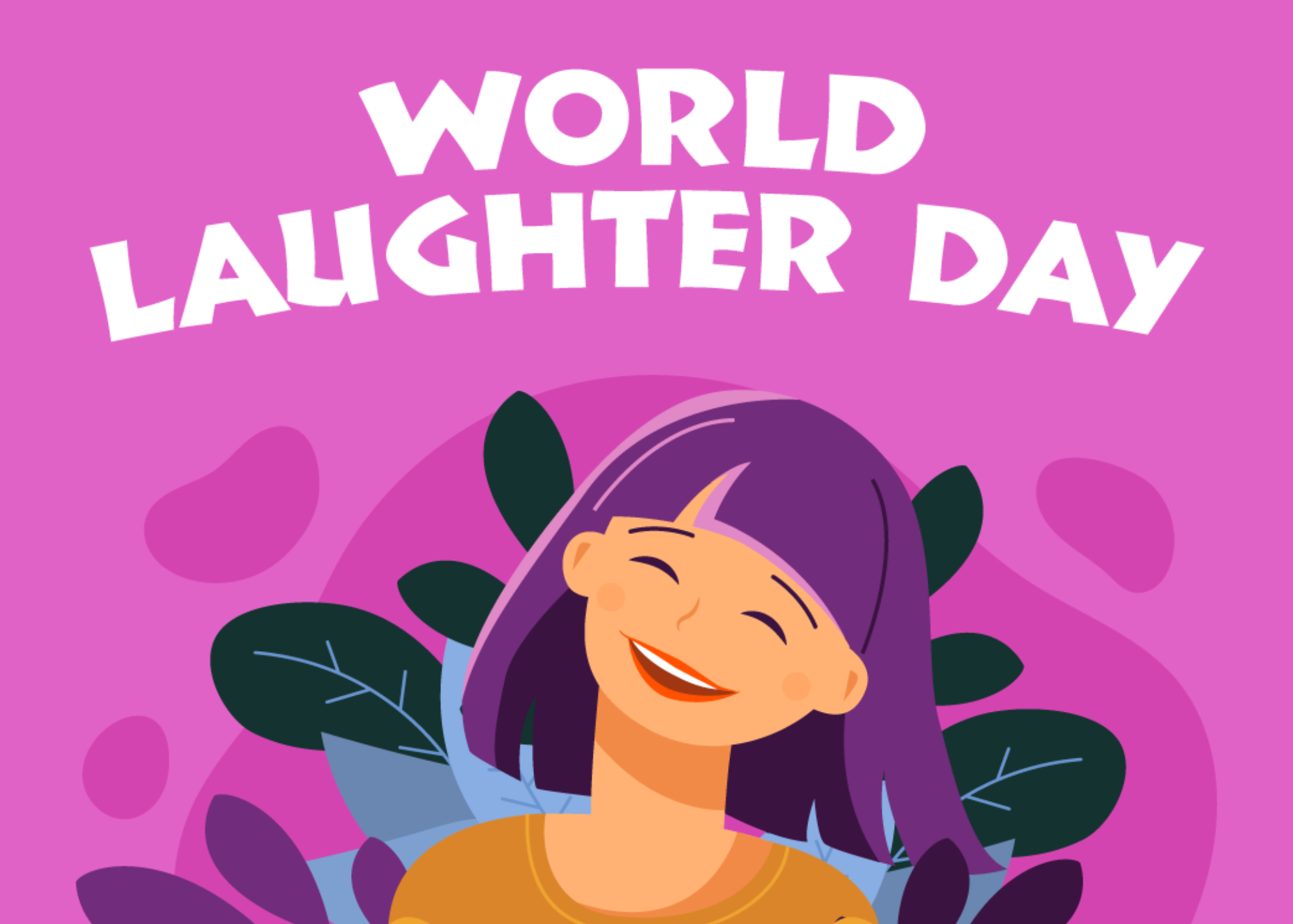 Shrill or funny, giggly or bubbly, on this day, let out your laughter and laugh to your heart’s content.